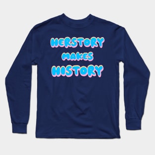 Herstory Long Sleeve T-Shirt